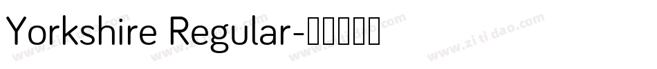 Yorkshire Regular字体转换